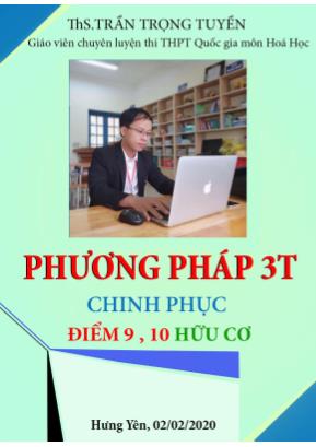 Phương pháp 3T  Chinh phục điểm 9, 10 Hữu cơ - Các dạng bài tập vè este - Trần Trọng Tuyền